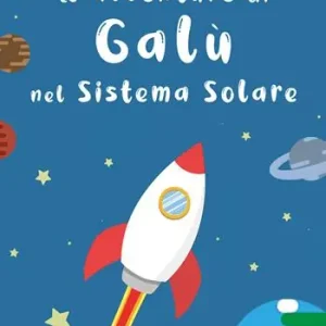 Le avventure di Galù nel sistema solare Offerta Lampo