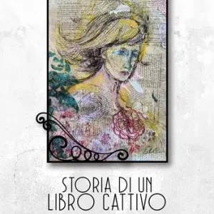 Promozione Esclusiva Storia di un libro cattivo
