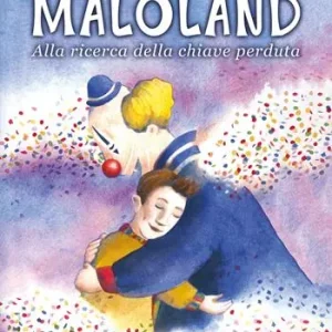 Prezzo Conveniente Maloland. Alla ricerca della chiave perduta