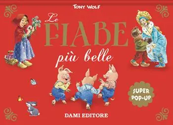 Affare Le fiabe più belle. Super pop-up. Ediz. a colori