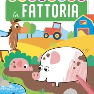 Colorare la fattoria. Ediz. illustrata Prezzo Scontato