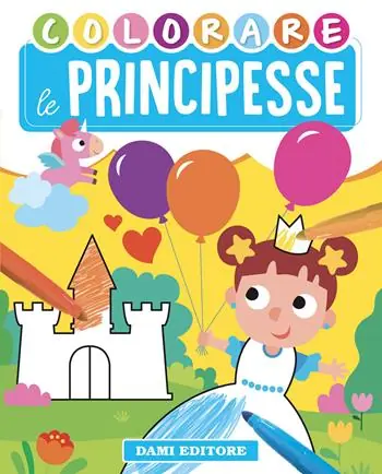 Pagamento Sicuro Colorare le principesse. Ediz. illustrata