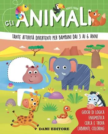 Occasione Imperdibile Gli animali. Tante attività divertenti per bambini dai 3 ai 6 anni. Ediz. a colori