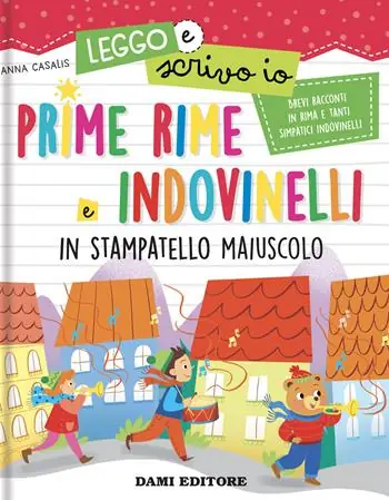 Saldi Prime rime e indovinelli. In stampatello maiuscolo. Leggo e scrivo io