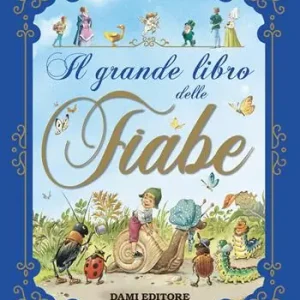 Il grande libro delle fiabe. Ediz. a colori Professionale