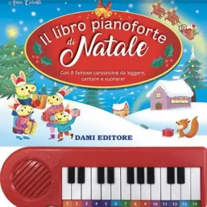 Sconto Il libro pianoforte di Natale. Con 8 famose canzoncine da leggere, cantare e suonare! Ediz. a colori