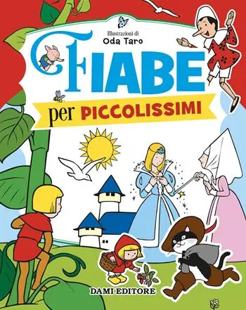 Fiabe per piccolissimi. Ediz. a colori Direttamente Dal Produttore