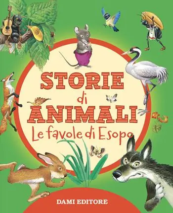 Ultimissimo Modello Storie di animali. Le favole di Esopo. Ediz. a colori