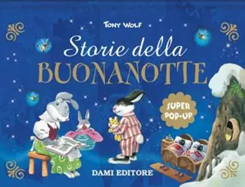 Storie della buonanotte. Super pop up fiabe. Ediz. a colori Compra Online