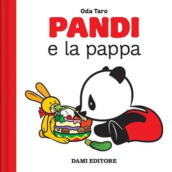 Pandi e la pappa. Ediz. a colori Non Perdere