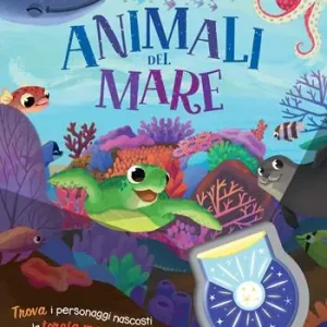 Animali del mare. Animali nascosti. Ediz. a colori. Con torcia magica Offerta Lampo