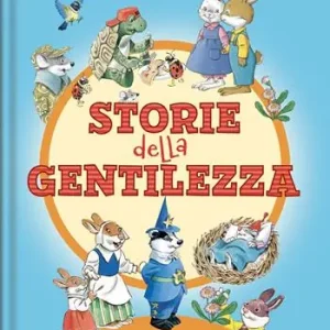 Compra Adesso Le storie della gentilezza. Ediz. a colori