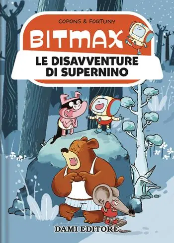 Soddisfatti O Rimborsati Le disavventure di Supernino. Bitmax
