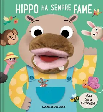 Nuova Collezione Hippo ha sempre fame. Libri Puppet