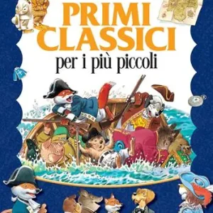 Primi classici per i più piccoli. Ediz. a colori Consegna Rapida