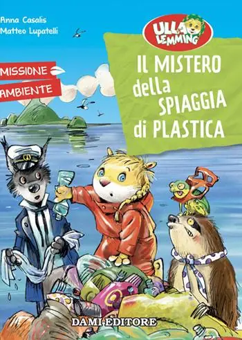 Nuova Collezione Il mistero della spiaggia di plastica. Ulla Lemming