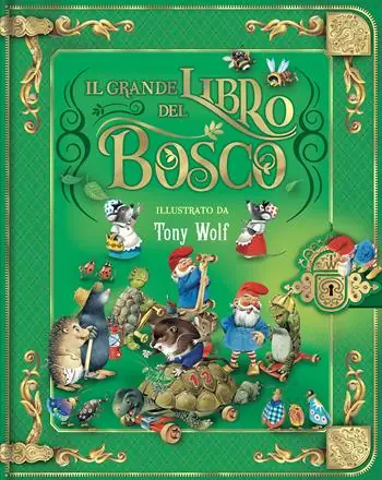 Il grande libro del bosco. Ediz. a colori Offerta Lampo