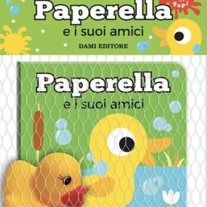 Paperella e i suoi amici. Ediz. a colori. Con pupazzo Offerta Lampo