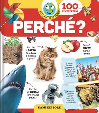 Super Prezzo Perché? Apri gli occhi sul mondo. Ediz. a colori