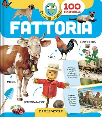 Solo Oggi Fattoria. Apri gli occhi sul mondo. Ediz. a colori