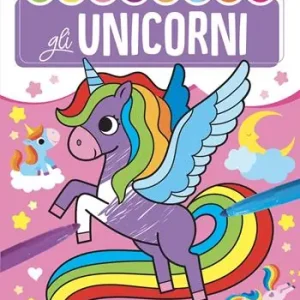 Colorare gli unicorni. Ediz. a colori Occasione
