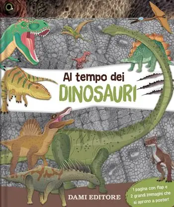 Scelto Dai Clienti Al tempo dei dinosauri. Ediz. a colori