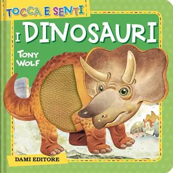 Di Tendenza I dinosauri. Ediz. a colori