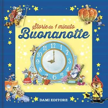 Offerta Lampo Buonanotte. Storie da 1 minuto. Ediz. a colori