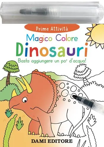 Dinosauri. Magico colore. Ediz. a colori. Con pennarello ad acqua Must-Have
