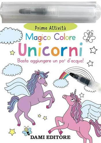 Offerta Lampo Unicorni. Magico colore. Ediz. a colori. Con pennarello ad acqua