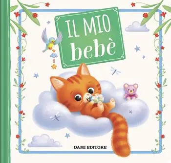 Offerta Il mio bebè. Ediz. a colori
