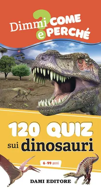 120 quiz sui dinosauri. Ediz. a colori. Ediz. a spirale Prezzo Di Fabbrica