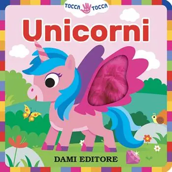 Scelto Dai Clienti Unicorni. Tocca tocca. Ediz. a colori