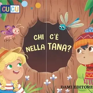 Chi c‘è nella tana? Ediz. a colori Subito Disponibile