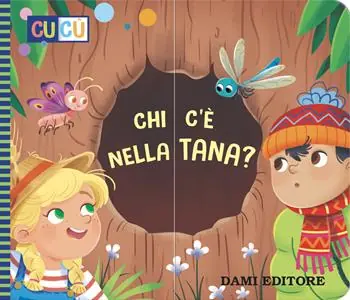 Chi c‘è nella tana? Ediz. a colori Subito Disponibile