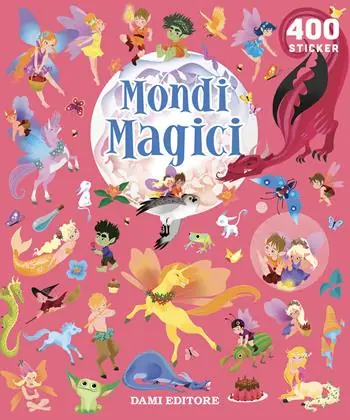 Offerta Lampo Mondi magici. 400 stickers. Ediz. a colori