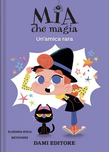 Subito Disponibile Un‘amica rara. Mia che magia. Ediz. a colori