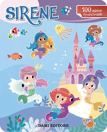 Sirene. Con adesivi. Ediz. a colori Occasione Imperdibile