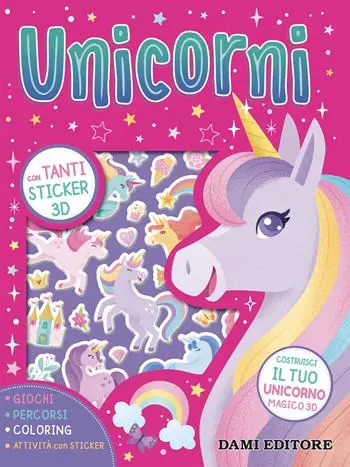 Compra Oggi Stesso Unicorni. Ediz. a colori. Con unicorno 3D da costruire. Con Adesivi