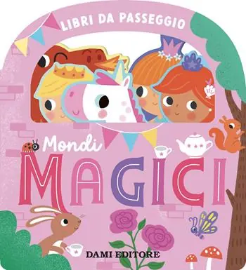 Super Prezzo Mondi magici. Ediz. a colori