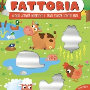 Direttamente Dal Produttore Fattoria. Giochi, attività divertenti e tanti sticker scintillanti. Ediz. a colori