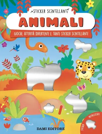 Reso Gratuito Animali. Giochi, attività divertenti e tanti sticker scintillanti. Ediz. a colori