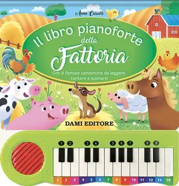 Saldi Il libro pianoforte della fattoria. Con 8 famose canzoncine da leggere, cantare e suonare! Ediz. a colori. Con 8 tracce audio delle canzoni