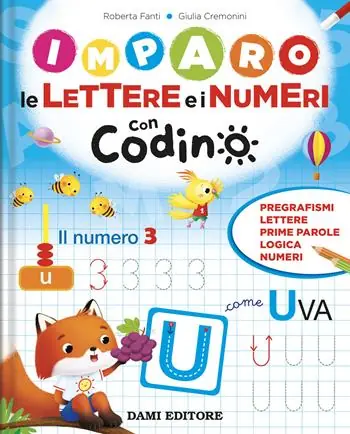 Super Prezzo Imparo le lettere e i numeri con Codino. Ediz. a colori