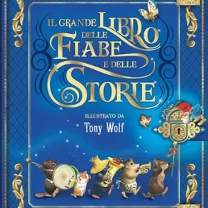 Quantità Limitata Il grande libro delle fiabe e delle storie. Ediz. a colori
