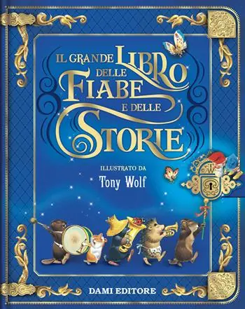 Quantità Limitata Il grande libro delle fiabe e delle storie. Ediz. a colori