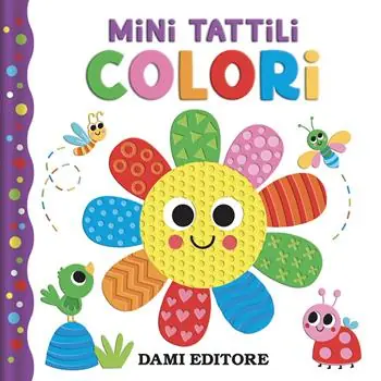 Colori. Mini tattili. Ediz. a colori Promo Stagionale