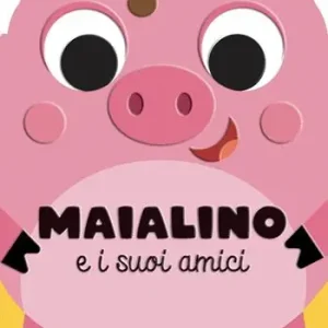 Maialino e i suoi amici. Ediz. a colori Più Venduto