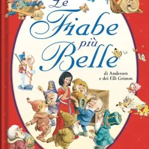 Le fiabe più belle. Ediz. a colori Più Venduto