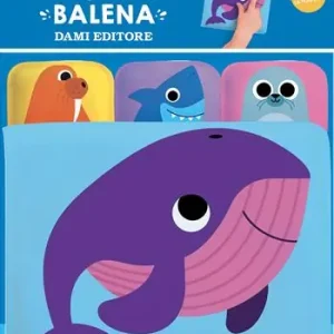 Quantità Limitata Balena. Libro bagno spruzzino. Ediz. a colori